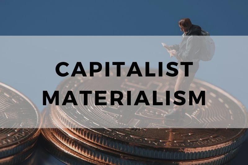 Capitalist Materialism